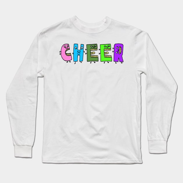 Cute Cheer Motivational Dancing Text Illustrated Letters, Blue, Green, Pink for all people, who enjoy Creativity and are on the way to change their life. Are you cheering for Change? To inspire yourself and make an Impact. Long Sleeve T-Shirt by Olloway